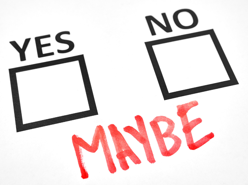 Skizze mit zwei Optionen: "yes" "no",die beide nicht gewählt sind. Darunter steht "MAYBE"